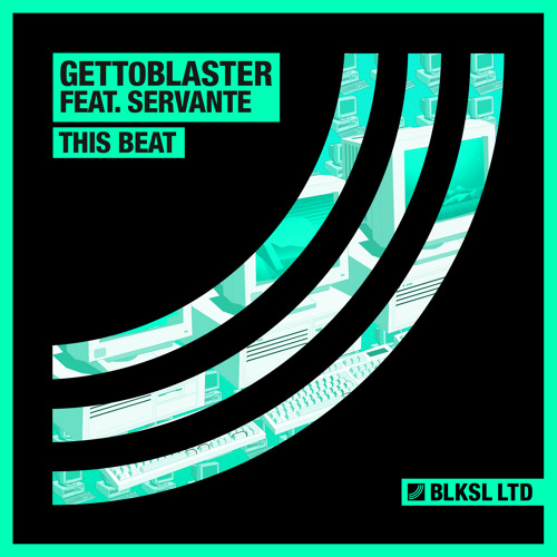 Gettoblaster feat. Servante - This Beat (Original Mix)