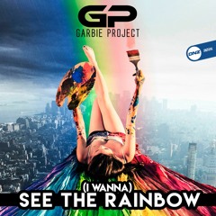 Garbie Project - (I wanna) See the rainbow