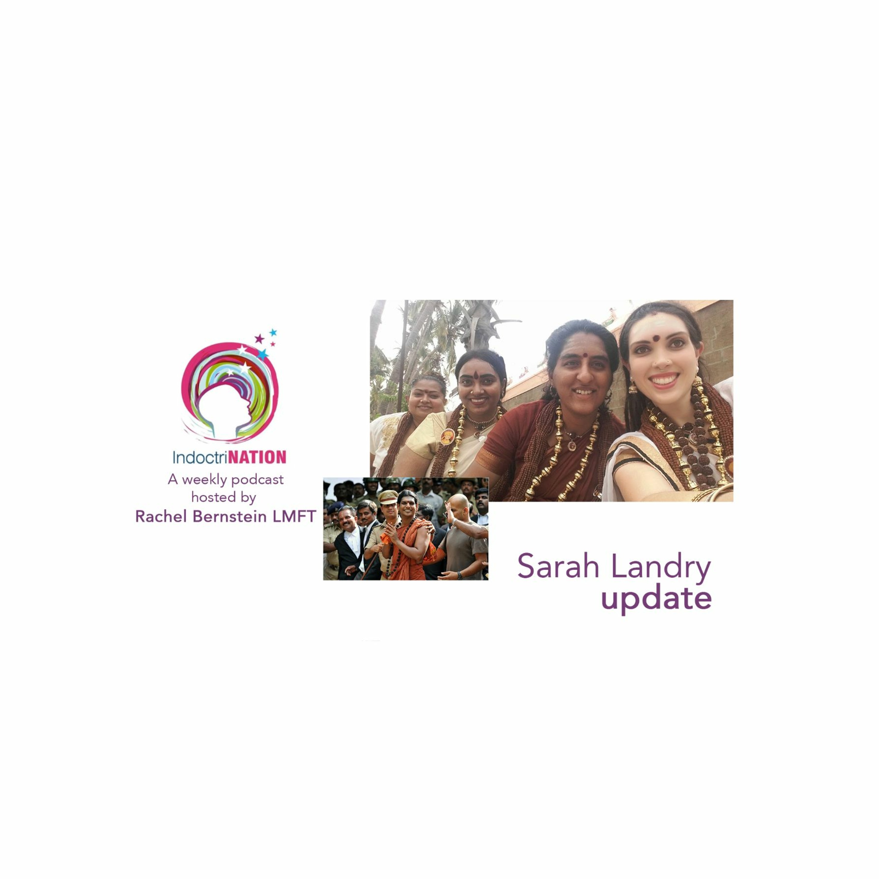 Sorry, Not Sorry. w/ Sarah Landry, ex-Nithyananda (Kailaasa) - S4E15