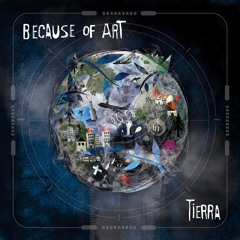 Because Of Art - Tierra