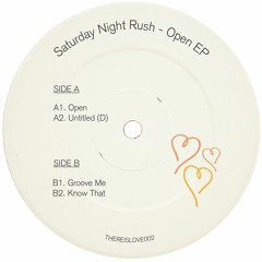 PREMIERE: Saturday Night Rush - Untitled (D) [There Is Love In You]