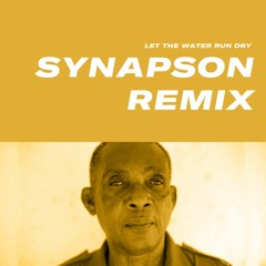 Inna de Yard - Let The Water Run Dry Feat. Ken Boothe (Synapson Remix)