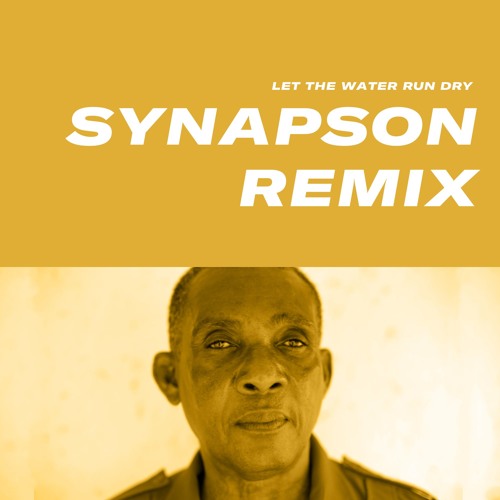 Inna de Yard - Let The Water Run Dry Feat. Ken Boothe (Synapson Remix)