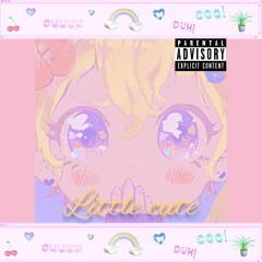 Little Cute - $ u n X i X & Vieux