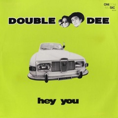 Double Dee - Hey You (House Mix)