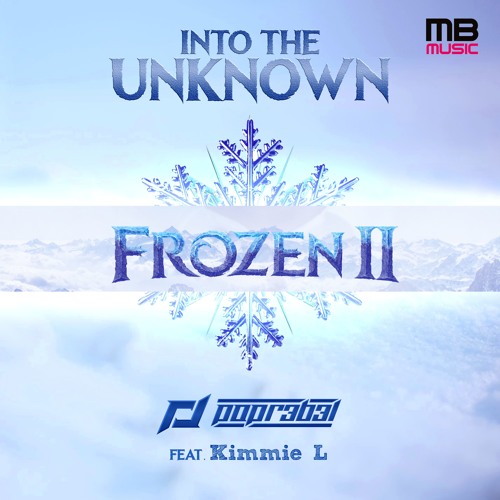 Stream Into The Unknown - Frozen 2 - HOUSE remix (FREE DOWNLOAD) by  POPR3B3L | Listen online for free on SoundCloud