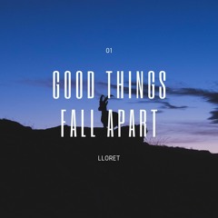 Good Things Fall Apart (Cover)