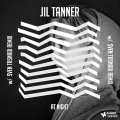 JIL TANNER - AT NIGHT (ORIGINAL MIX)