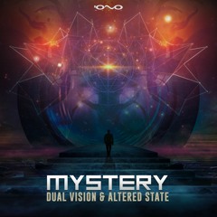 Dual Vision & Altered State - Mystery *Iono Music*