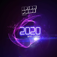 Welcome 2020 @ Edson Pride (PODCAST)