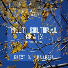 Multi Cultural Beats #54 With " Franssu "
