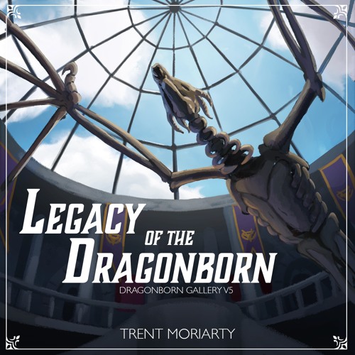 Stream Legacy of the Dragonborn Theme by Trent Moriarty - Composer | Listen  online for free on SoundCloud