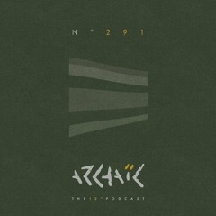 Archaic Podcast 291 - Hugo Rolán