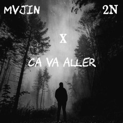 2N X MVJIN- CA VA ALLER