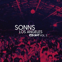 Up All Night Mix Series Vol. 3 w/ SONNS