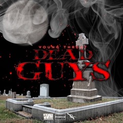Youngthreat - Dead Guys