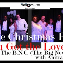 "White Christmas Party"  The BNC w/Anitra Lewis "You've Got the Love" Southern Cafe, Antioch, CA