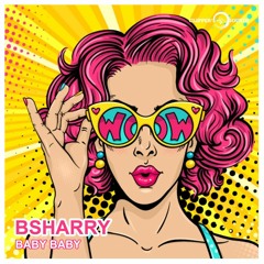 Bsharry - Baby Baby