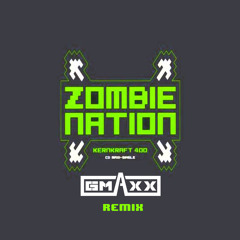 Zombie Nation - Kernkraft 400 (GMAXX Remix)