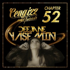 Cengizz & Friends - Chapter 52 DJane Yasemin InThaMix