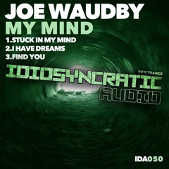 Joe Waudby - Stuck In My Mind (Original Mix)