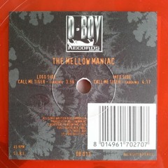 The Mellow Maniac - Call Me Tiger (Gabba Mix)