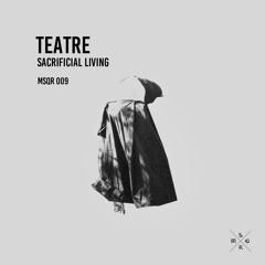 [009] Teatre - Sacrificial Living