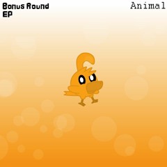 [OLD] Animal [Bonus R0und EP]
