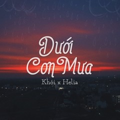 Dưới Cơn Mưa - Khói, Helia