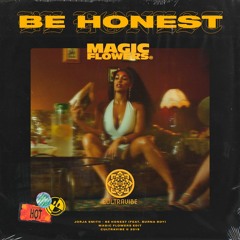Magic Flowers - Be Honest