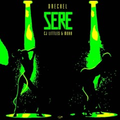 SERE(Feat Cj Littles , Moha