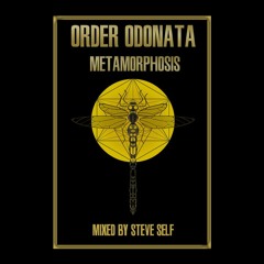 Order Odonata - Metamorphosis (Steve Self Re:Order)