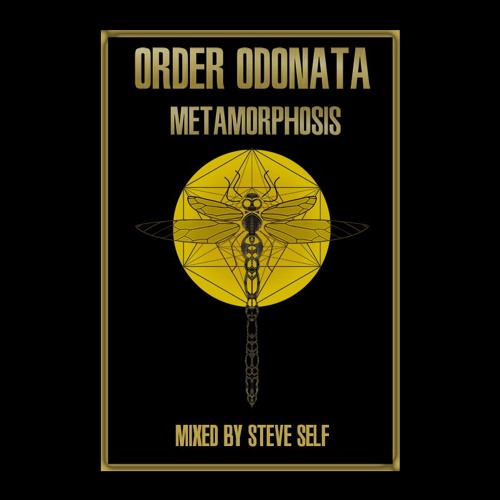 Order Odonata - Metamorphosis (Steve Self Re:Order)