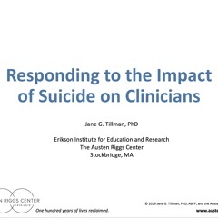 The Impact of Suicide on Survivors: Clinicians and Organizations (2019)