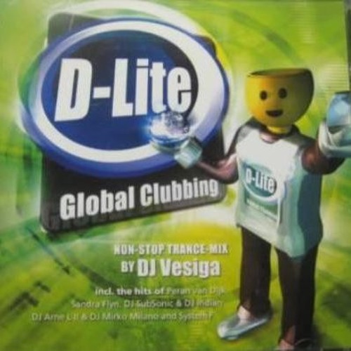 D-Lite Global Clubbing mixed by DJ Vesiga (Released 2002)