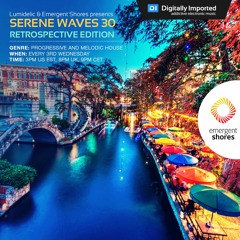 Lumidelic Pres. Serene Waves 30 Retrospective Edition [Dec 2019]