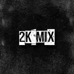 AJILE - 2K Plays Mix