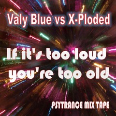 Valy Blue vs X-Ploded - If it's too loud you're too old