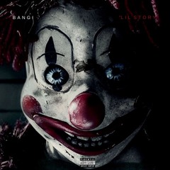 BANGI - LIL STORY