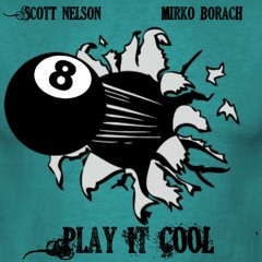 Play It Cool (feat. Scott Nelson & Bernard Purdie)