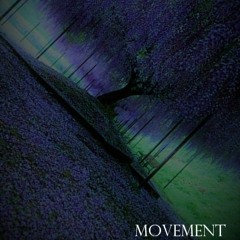 movement ft. cozy kev