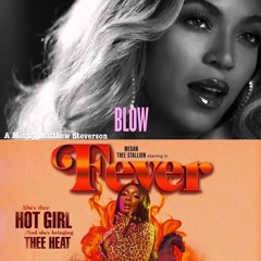 Blow (Beyonce) x Sex Talk (Megan Thee Stallion) (Mix/Mashup)