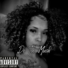 Do Too Much ft. Nikon Khy