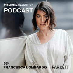 Internal Selection 034: Internal Selection meets DB Artists Crew: Francesca Lombardo