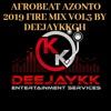 🔥AFROBEAT AZONTO 2019 FIRE MIX VOL3 BY DEEJAYKKGH🔥