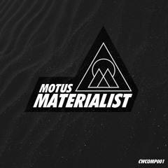 MOTUS - MATERIALIST 🤐🌊(OUT NOW via Conscious Wave Compilation)