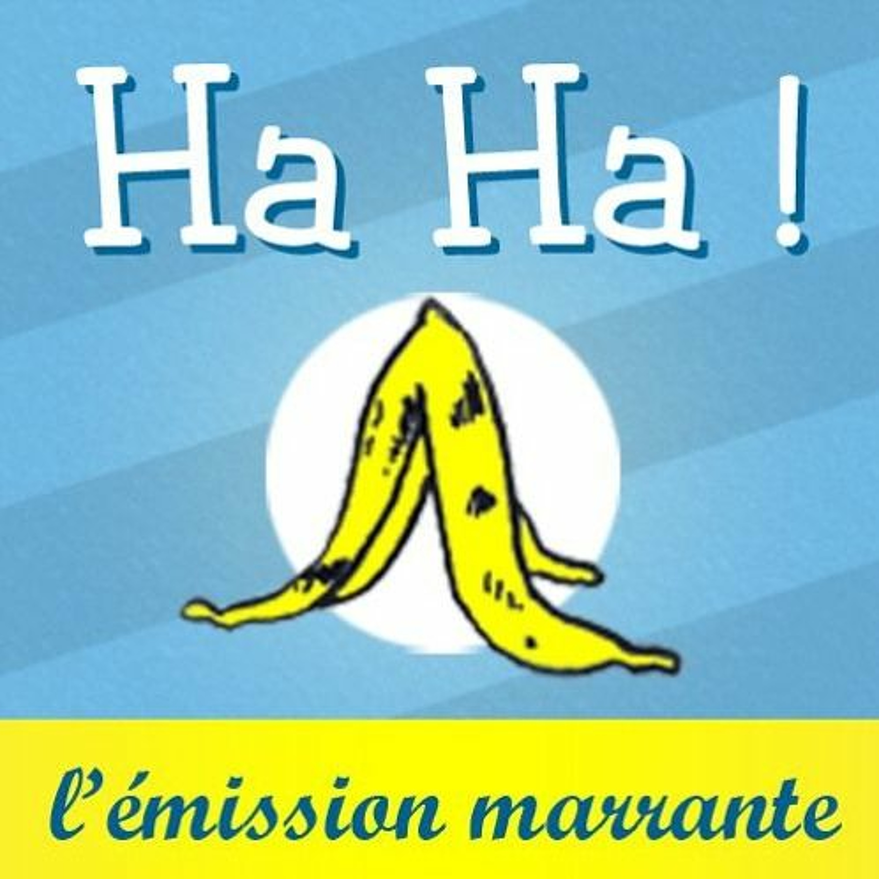 Ha Ha ! L\'émission marrante