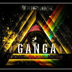 Gan-Ga Remix - El Bonnie ft. MC Danii (Versión 2) Audio Oficial