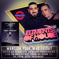 Mansion NightClub Mad Friday Promo Mix - Elements Of House