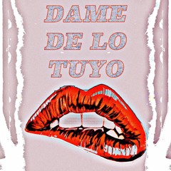EL Fresh - Dame de Lo Tuyo